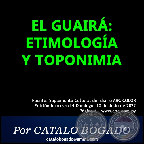 EL GUAIRÁ: ETIMOLOGÍA Y TOPONIMIA - Por CATALO BOGADO - Domingo, 10 de Julio de 2022